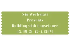 Sto werkstatt presents Building with conscience